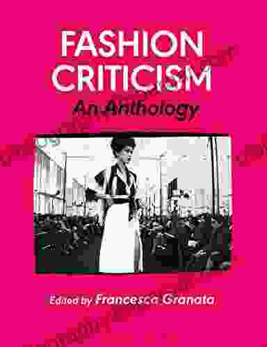 Fashion Criticism: An Anthology Francesca Granata