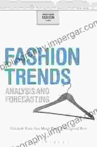 Fashion Trends: Analysis And Forecasting (Understanding Fashion)