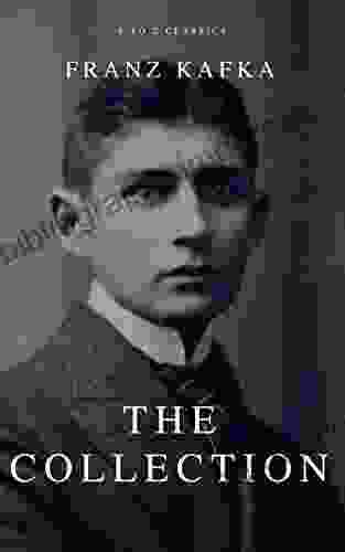 Franz Kafka: The Collection (A To Z Classics)