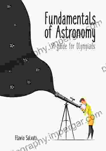 Fundamentals Of Astronomy : A Guide For Olympiads