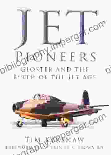 Jet Pioneers: Gloster And The Birth Of The Jet Age