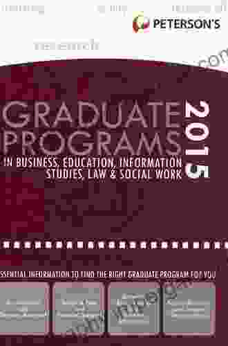 Graduate Programs in Business Education Health Information Studies Law Social Work 2024 (Grad 6) (Peterson s Graduate Programs in Business Education Information Studies Law and Social Work)