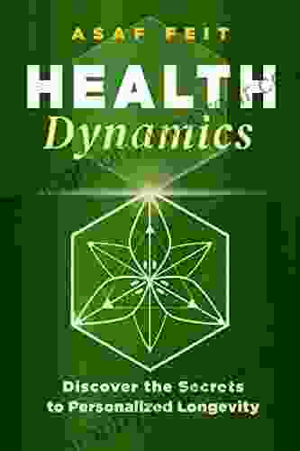 Health Dynamics: Discover The Secrets To Personalized Longevity