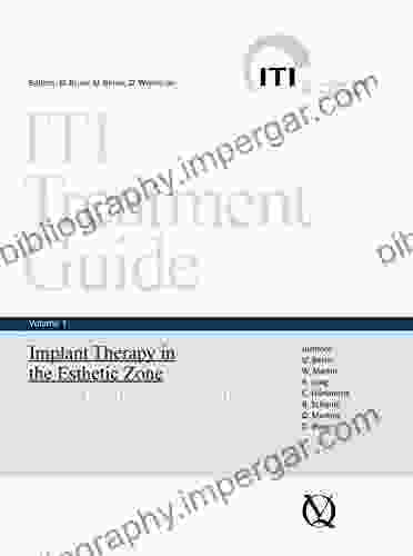 Implant Therapy In The Esthetic Zone: Single Tooth Replacements (ITI Treatment Guide 1)