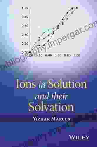 Ions in Solution and their Solvation