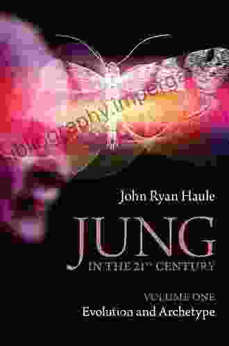 Jung In The 21st Century Volume One: Evolution And Archetype