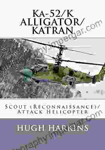 Ka 52/K ALLIGATOR/KATRAN: Scout (Reconnaissance)/Attack Helicopter