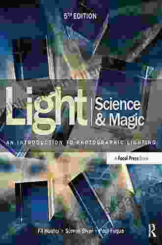 Light Science Magic: An Introduction To Photographic Lighting