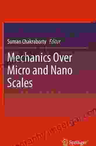 Mechanics Over Micro and Nano Scales