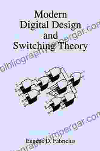 Modern Digital Design And Switching Theory