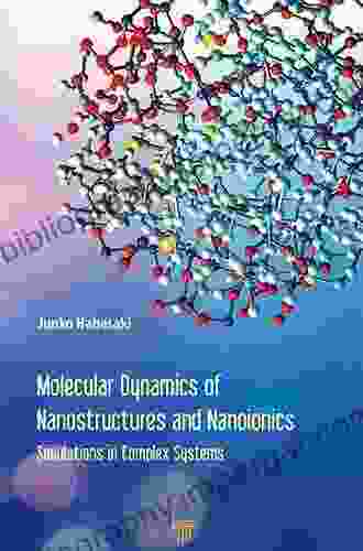 Molecular Dynamics Of Nanostructures And Nanoionics: Simulations In Complex Systems