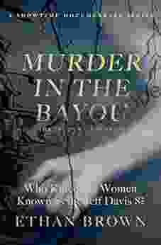 Murder In The Bayou: Who Killed The Women Known As The Jeff Davis 8?