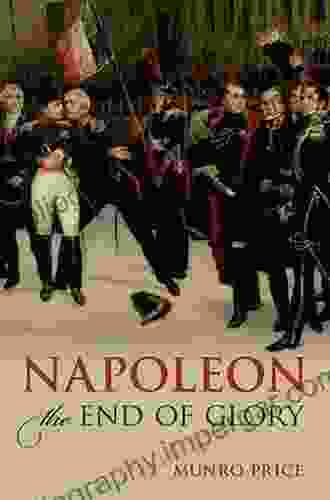 Napoleon: The End Of Glory