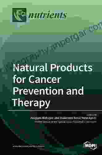 Natural Products In Cancer Prevention And Therapy (Topics In Current Chemistry 329)