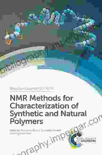 NMR Methods For Characterization Of Synthetic And Natural Polymers (ISSN)