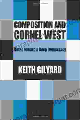 Composition and Cornel West: Notes toward a Deep Democracy