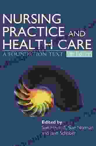 Nursing Practice And Health Care 5E: A Foundation Text (Hodder Arnold Publication)