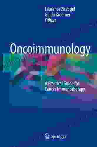 Oncoimmunology: A Practical Guide For Cancer Immunotherapy