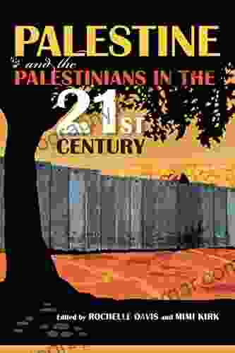 Palestine And The Palestinians In The 21st Century