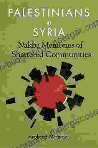 Palestinians In Syria: Nakba Memories Of Shattered Communities