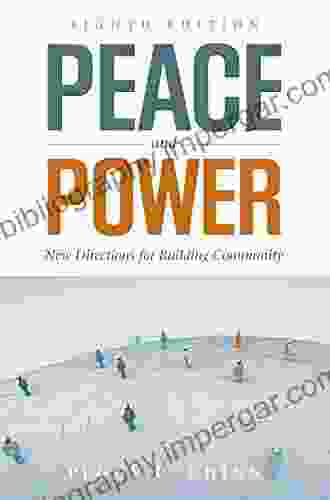 Peace And Power: New Directions For Building Community