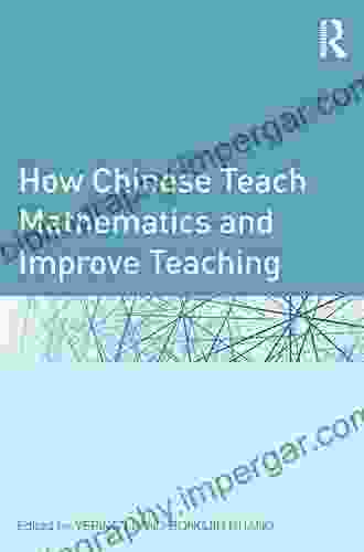 How Chinese Teach Mathematics: Perspectives From Insiders (Series On Mathematics Education 6)