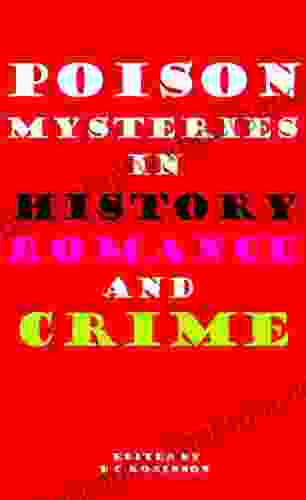 POISON MYSTERIES: IN HISTORY ROMANCE AND CRIME