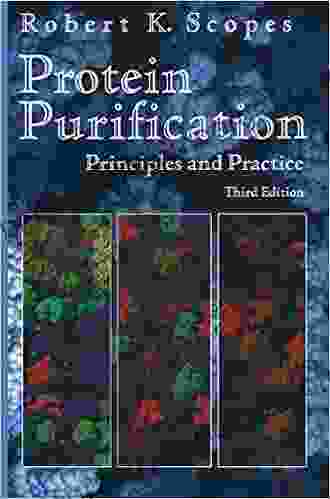 Protein Purification: Principles and Practice (Springer Advanced Texts in Chemistry)