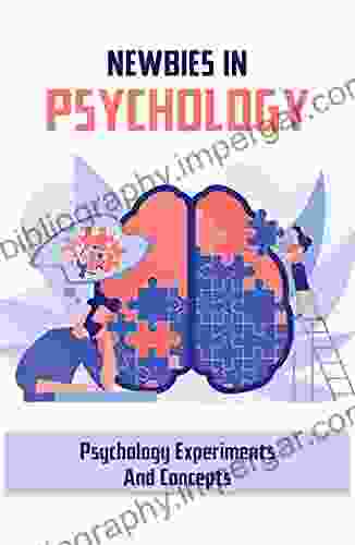 Newbies In Psychology: Psychology Experiments And Concepts: Cognitive Psychology Experiments