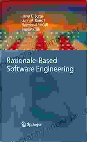 Rationale Based Software Engineering Janet E Burge