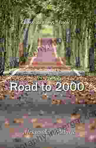 Road To 2000: Standard Chess (Chess Journeys 1)