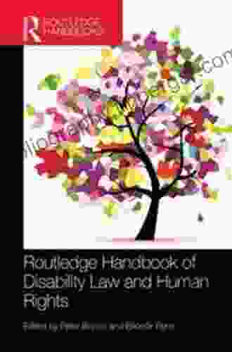 Routledge Handbook Of Disability Law And Human Rights