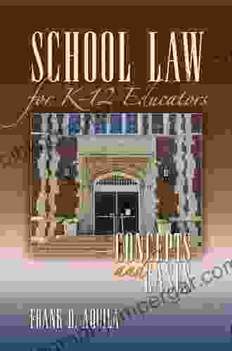 School Law For K 12 Educators: Concepts And Cases