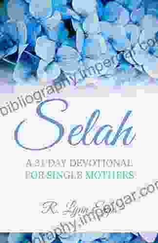 Selah: A 31 Day Devotional for Single Mothers