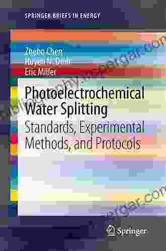 Photoelectrochemical Water Splitting: Standards Experimental Methods And Protocols (SpringerBriefs In Energy)