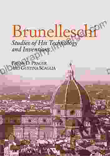 Brunelleschi: Studies of His Technology and Inventions (Dover Architecture)