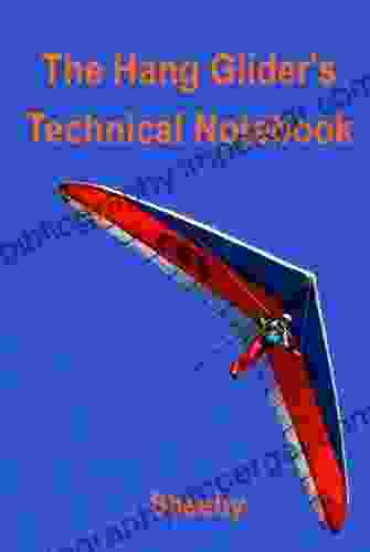 The Hang Glider S Technical Notebook