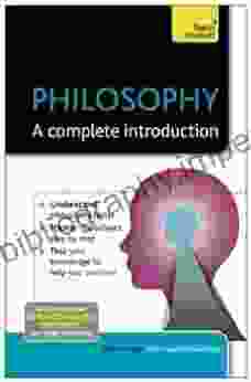 Philosophy: A Complete Introduction: Teach Yourself (Teach Yourself: Philosophy Religion 1)