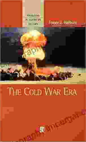 The Cold War Era (Problems in American History 7)