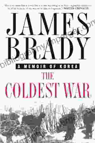 The Coldest War: A Memoir Of Korea