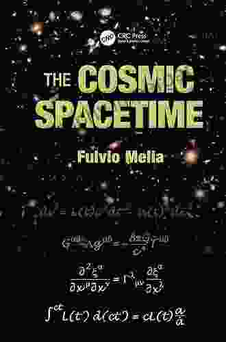 The Cosmic Spacetime Fulvio Melia