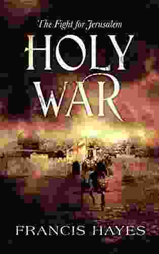 Holy War: The Fight For Jerusalem (Legendary Battles Of History 3)