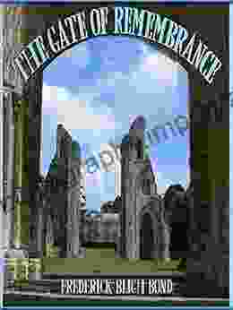 The Gate Of Remembrance (Illustrated)