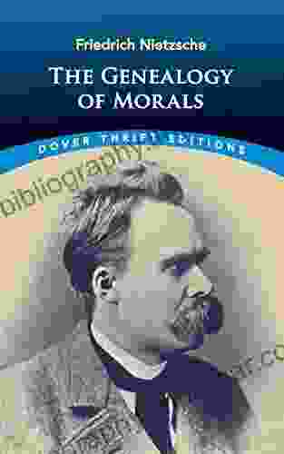 The Genealogy Of Morals (Dover Thrift Editions: Philosophy)