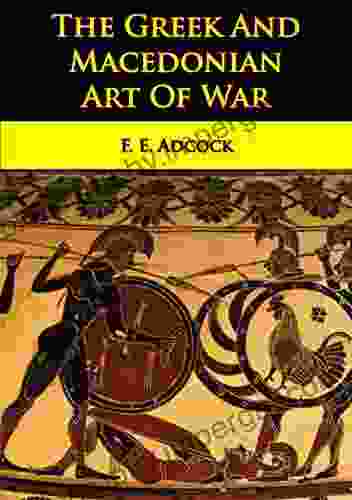 The Greek And Macedonian Art Of War