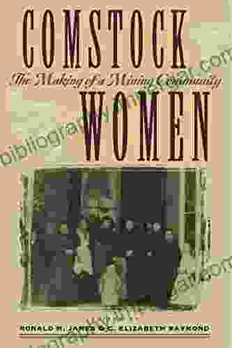 Comstock Women: The Making Of A Mining Community (Shepperson In History Humanities)