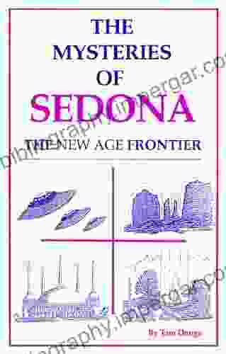 The Mysteries Of Sedona: The New Age Frontier