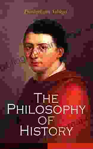 The Philosophy Of History: Complete Edition (Vol 1 2)