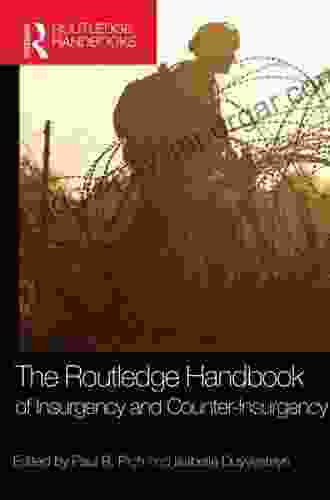 The Routledge Handbook Of Insurgency And Counterinsurgency (Routledge Handbooks (Paperback))