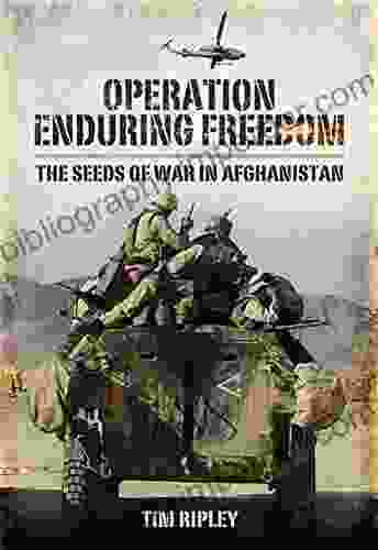 Operation Enduring Freedom: The Seeds Of War In Afghanistan